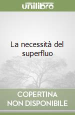 La necessità del superfluo libro