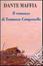 Il romanzo di Tommaso Campanella libro