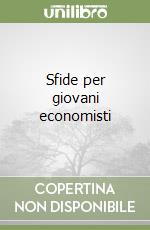 Sfide per giovani economisti libro