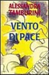 Vento di pace libro