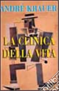 La clinica della vita libro