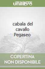 cabala del cavallo Pegaseo libro