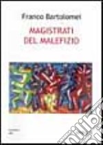 Magistrati del malefizio libro