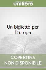 Un biglietto per l'Europa libro