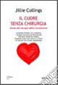 Il cuore senza chirurgia libro