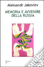 Memoria e avvenire della Russia libro