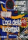 L'ora della lucertola libro