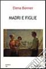 Madri e figlie libro