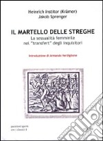 Il martello delle streghe. La sessualità femminile nel transfert degli inquisitori