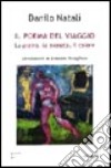 Il poema del viaggio. La pietra, la moneta, il colore libro