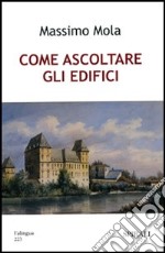 Come ascoltare gli edifici