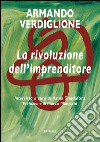 La rivoluzione dell'imprenditore libro