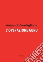 L'operazione guru libro