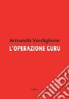 L'operazione guru libro