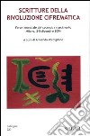 Scritture della rivoluzione cifrematica. Forum mondiale del secondo Rinascimento (Milano, 3-5 dicembre 2004) libro