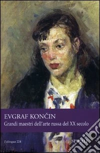 Grandi maestri dell'arte russa del XX secolo libro