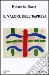 Il valore dell'impresa libro