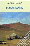 L'uomo nomade libro