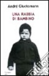 Una Rabbia di bambino libro