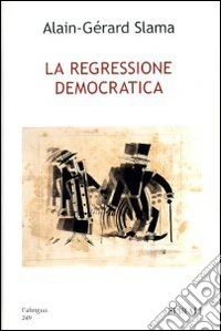 La regressione democratica libro