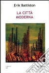 La città moderna libro