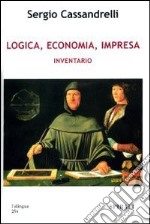 Logica, economia, impresa. Inventario