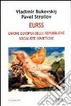 Eurss. Unione Europea delle Repubbliche Socialiste Sovietiche libro