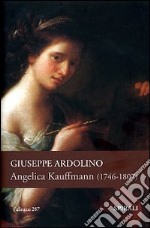 Angelica Kauffmann (1741-1807) libro