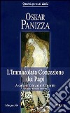 L'Immacolata Concezione dei Papi. Ediz. italiana e tedesca libro