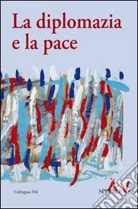 La diplomazia e la pace libro