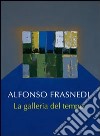 La Galleria del tempo libro