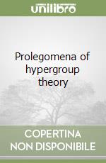 Prolegomena of hypergroup theory