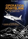 Operation pointblank. Bombardamenti alleati nel nord-ovest libro