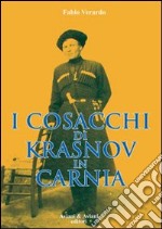 I cosacchi di Krasnov in Carnia libro