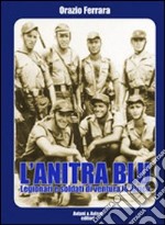 L'anitra blu. Legionari e soldati di ventura in Africa libro