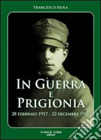 In guerra e prigionia libro