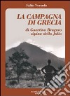 La campagna di Grecia di Guerrino Bragato alpino della Julia libro