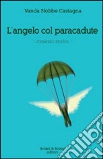 L'angelo col paracadute libro