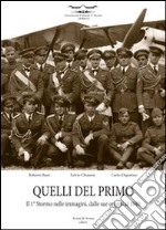 Quelli del primo. Il 1°stormo nelle immagini, dalle sue origini dal 1940 libro