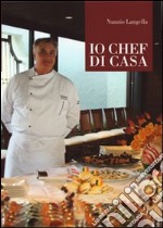 Io chef di casa libro