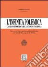 L'infinita polemica. Carlo Podrecca e la Slavia italiana. Un contributo storico-politico su Cividale e le valli del Natisone in età liberale libro