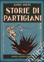 Storie di partigiani libro