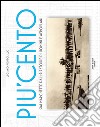 Più cento. SIAI Marchetti. Dal 1915 storie di uomini e aeroplani. Ediz. italiana e inglese libro di Pontolillo Luciano