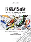 Cosmos e chaos: la sfida infinita. Affrontare le nuove minacce alla stabilità nel mondo globalizzato libro di Chiari Cesare