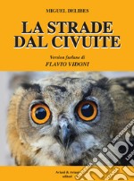 La strade dal Civuite libro