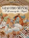 Giacomo Monai. A life among the angels libro di Fabretti Bruno