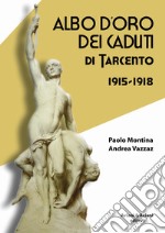 Albo d'oro dei caduti di Tarcento (1915-1918)