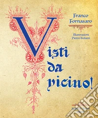 Visti da vicino! libro