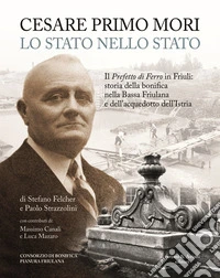 Cesare Primo Mori. Lo Stato nello Stato libro