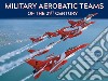 Military aerobatic teams of the 21st century libro